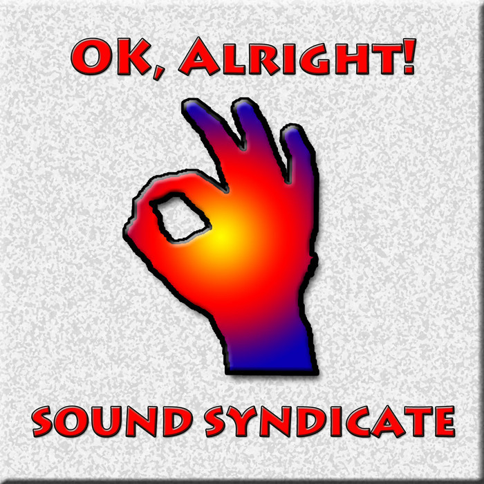 SOUND SYNDICATE feat THE MINUTEMEN - OK Alright