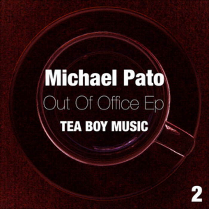 MICHAEL PATO - Out Of Office EP