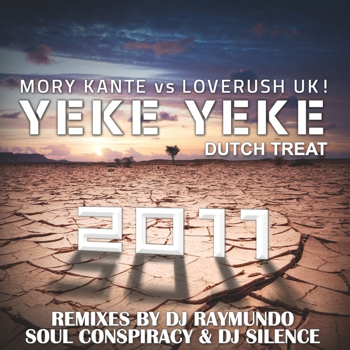 KANTE, Mory vs LOVERUSH UK - Yeke Yeke 2011 (Dutch Treat)