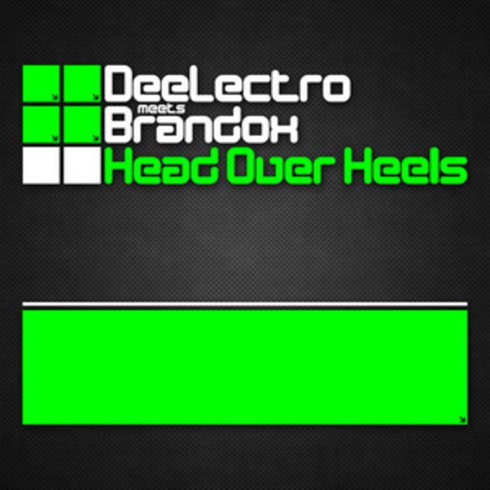 DEELECTRO meets BRANDOX - Head Over Heels