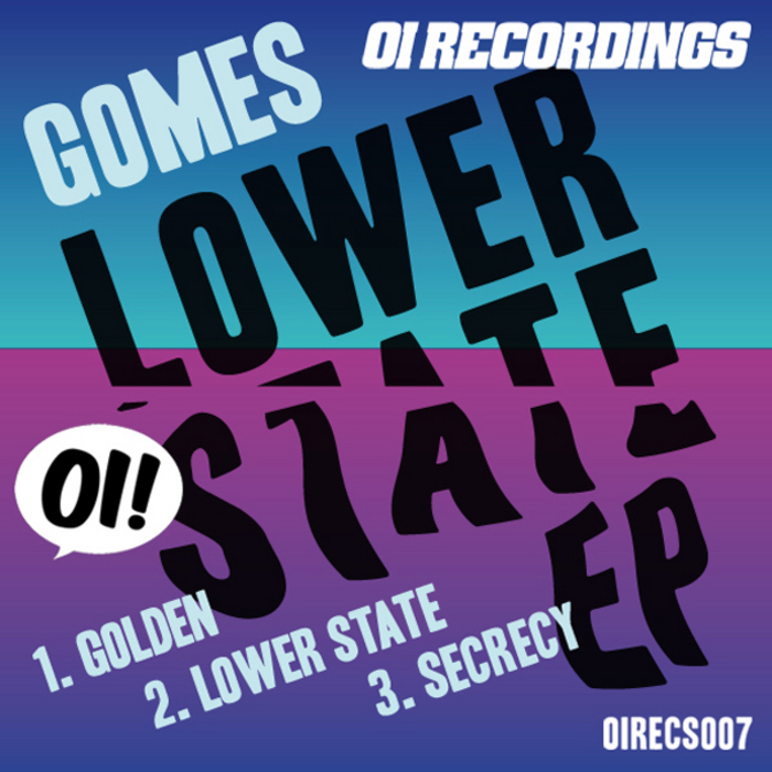 GOMES - Lower State EP