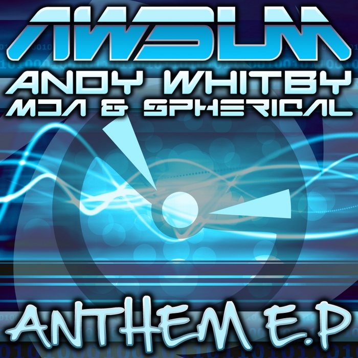 WHITBY, Andy vs MDA & SPHERICAl - Anthem EP