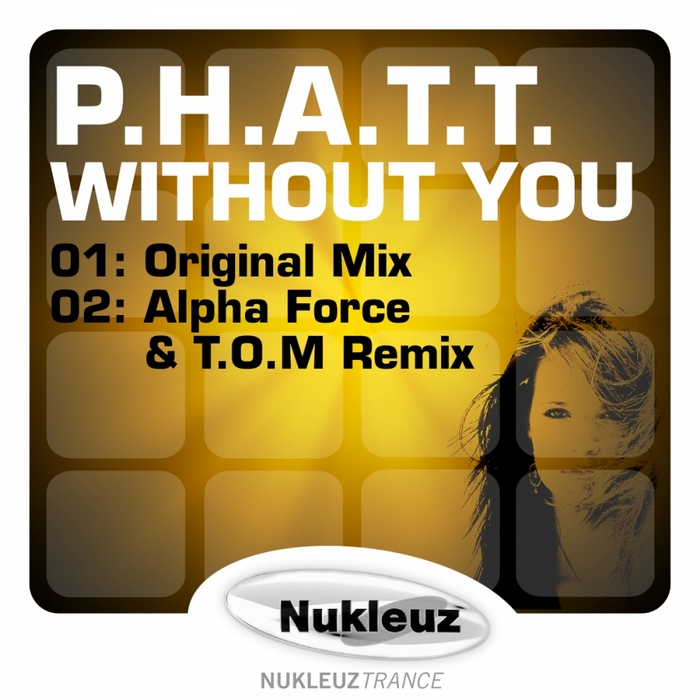 PHATT - Without You