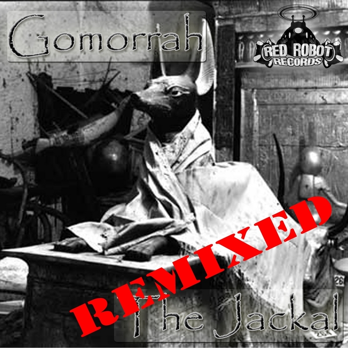 GOMORRAH - The Jackal (remixed)