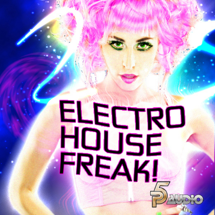 P5AUDIO - Electro House Freak (Sample Pack WAV)