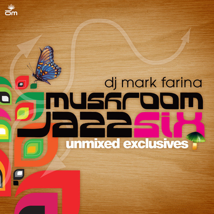 VARIOUS/MARK FARINA - Mushroom Jazz 6 (Unmixed Online Version)