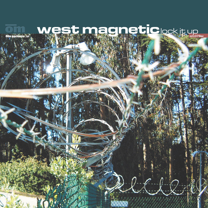 WEST MAGNETIC/WEST MAGNETIC - Lock It Up