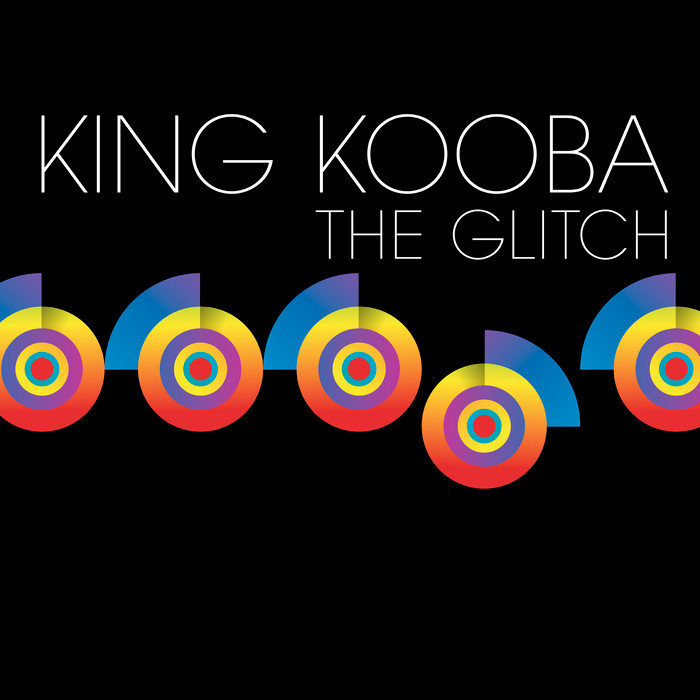 KING KOOBA - The Glitch