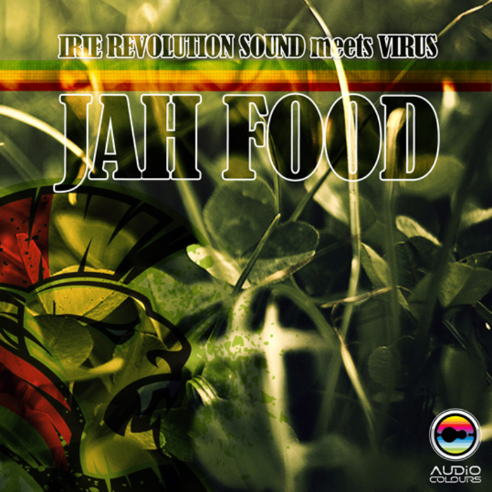 IRIE REVOLUTION meets VIRUS - Jah Food