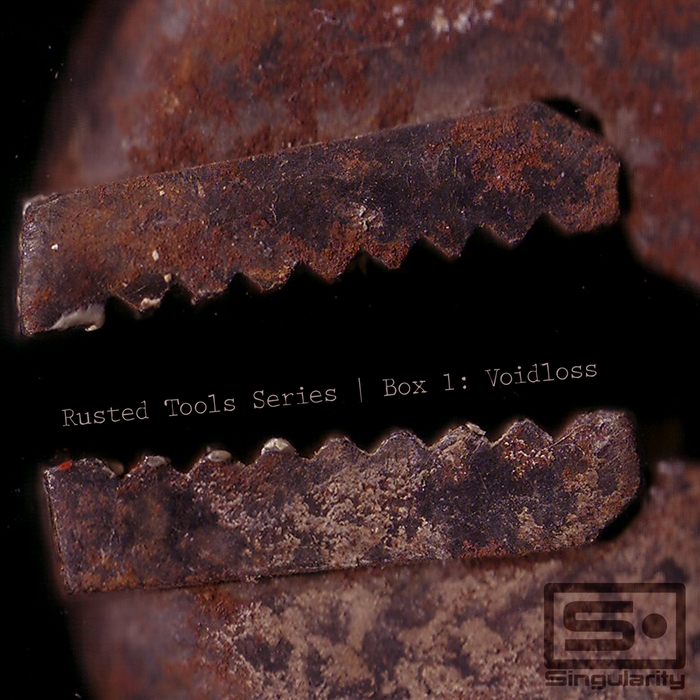 VOIDLOSS - Rusted Tools Series - Box 1