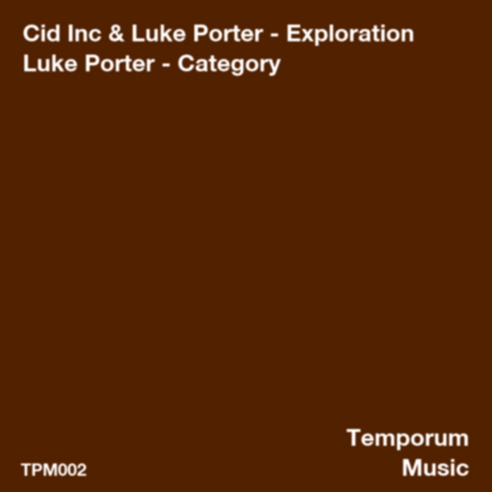 CID INC/LUKE PORTER - Exploration EP