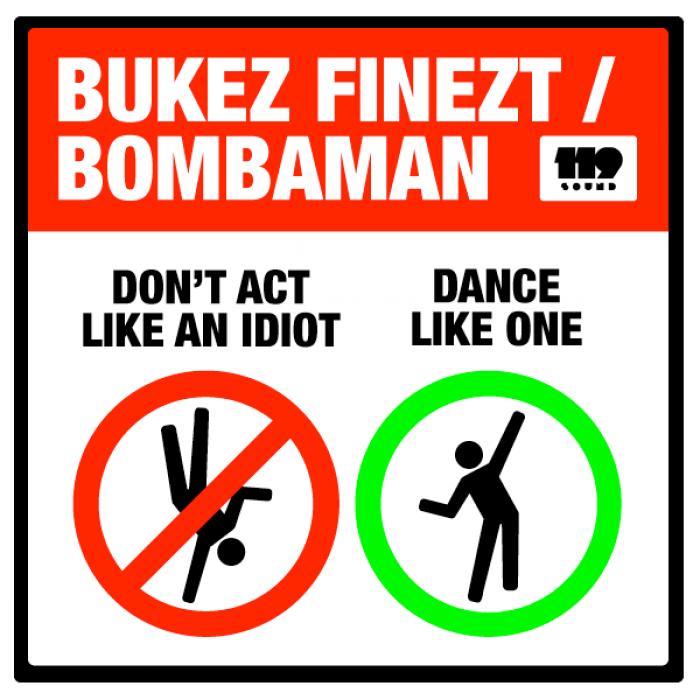 Bukez Finezt. Dance like an Idiot Lemon Demon. Idiots.