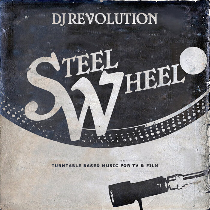 DJ REVOLUTION - Steel Wheel