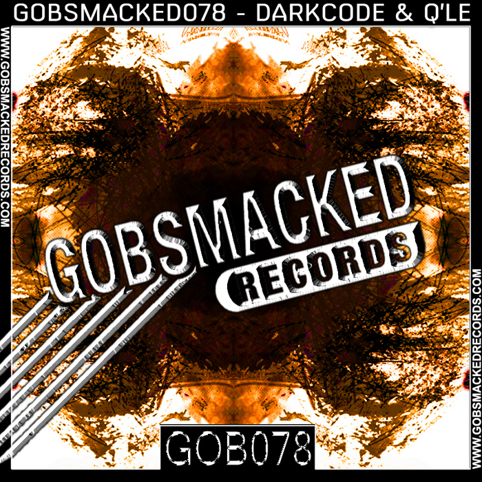DARKCODE & Q LE - Gobsmacked 078