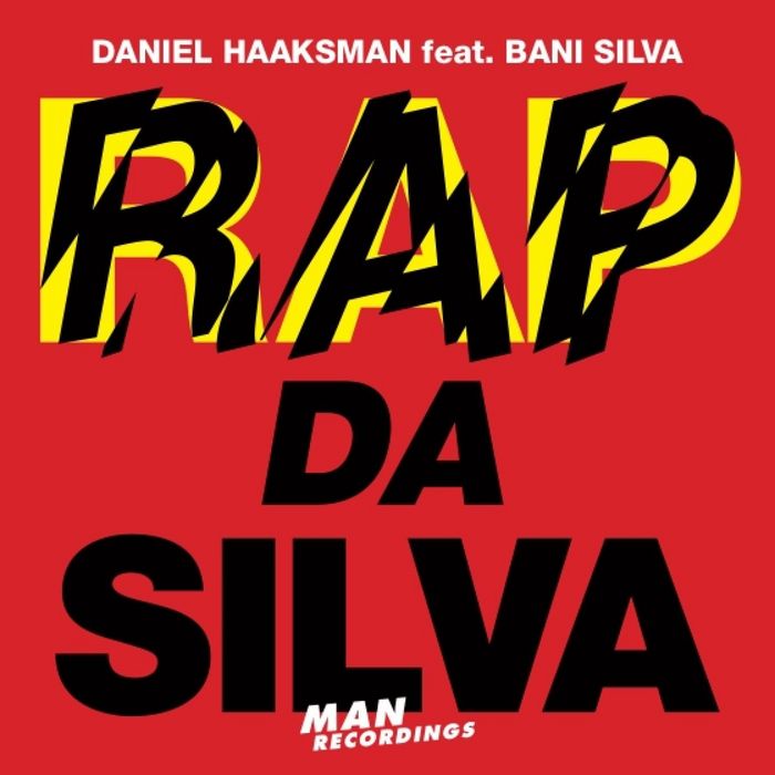 HAAKSMAN, Daniel feat BANI SILVA - Rap Da Silva