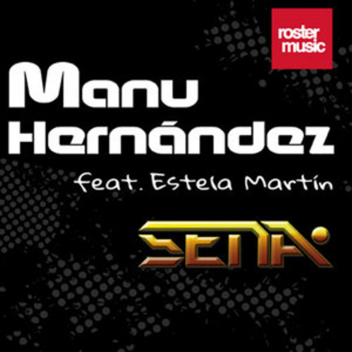 HERNANDEZ, Manu feat ESTELA MARTIN - Sena