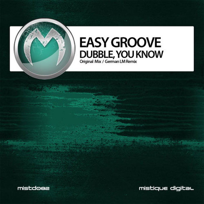 EASY GROOVE - Dubble, You Know