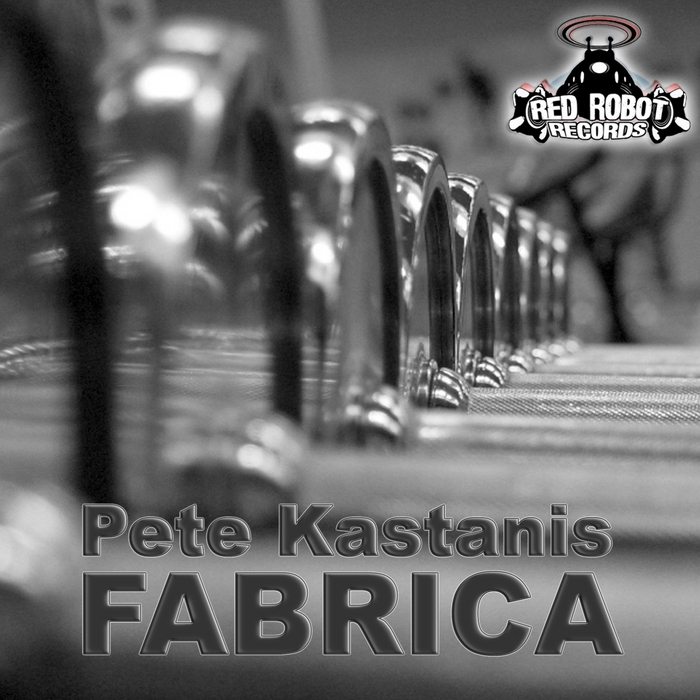 KASTANIS, Pete - Fabrica EP