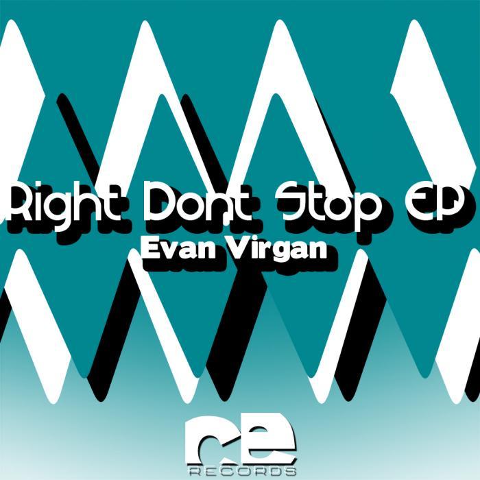 VIRGAN, Evan - Right & Dont Stop EP
