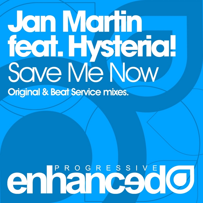 MARTIN, Jan feat HYSTERIA - Save Me Now