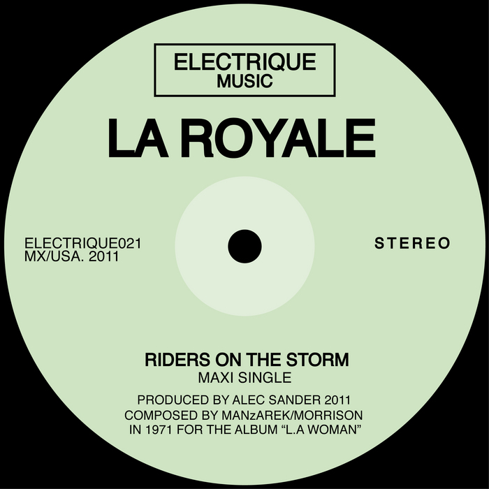 LA ROYALE - Riders On The Storm