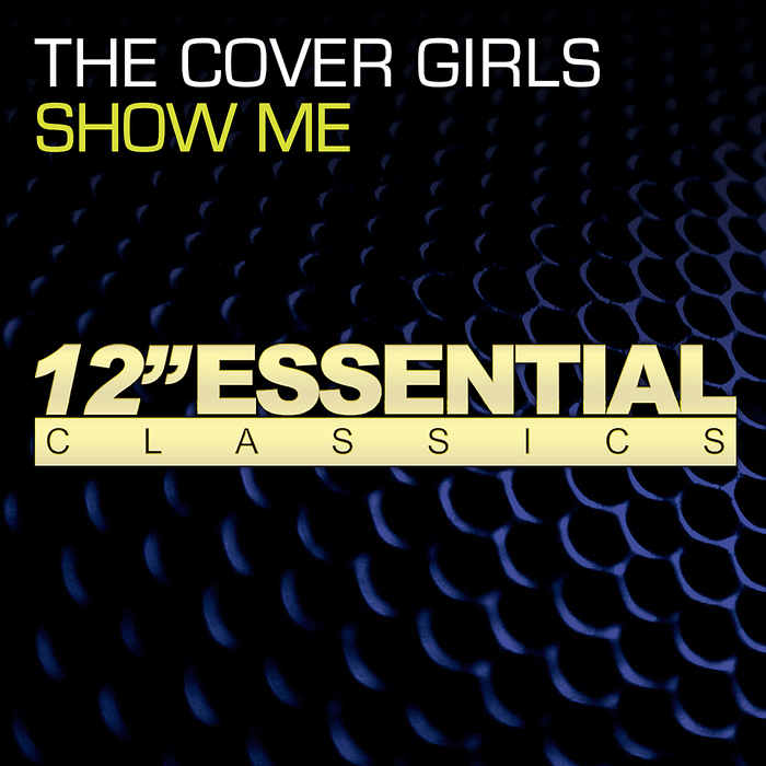 COVER GIRLS, The - Show Me