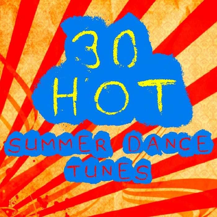 VARIOUS - 30 Hot Summer Dance Tunes
