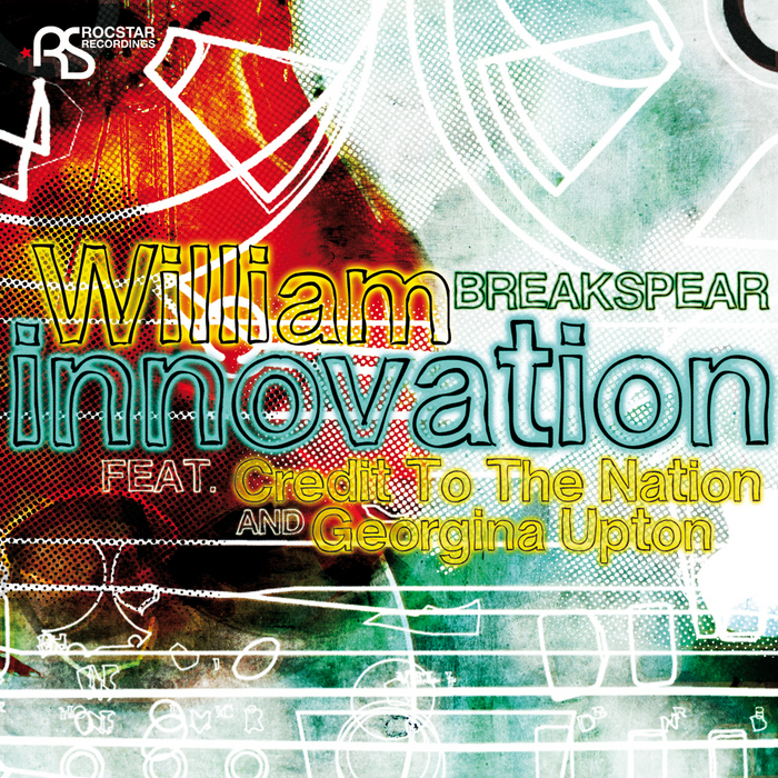 BREAKSPEAR, William feat CREDIT TO THE NATION/GEORGINA UPTON - Innovation