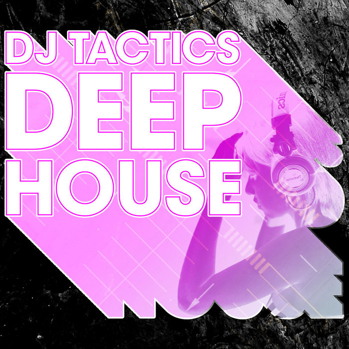 VARIOUS - DJ Tactics: Deep House Vol 1