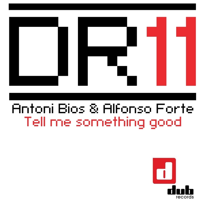 BIOS, Antoni/ALFONSO FORTE - Tell Me Something Good