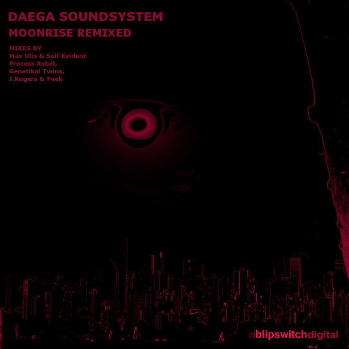 DAEGA SOUND SYSTEM - Moonrise (remixed)