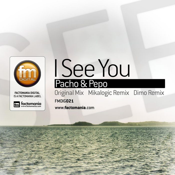 PACHO & PEPO - I See You