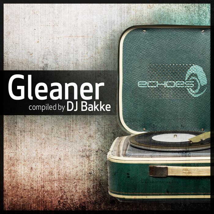 DJ BAKKE/VARIOUS - Gleaner (compiled by DJ Bakke)