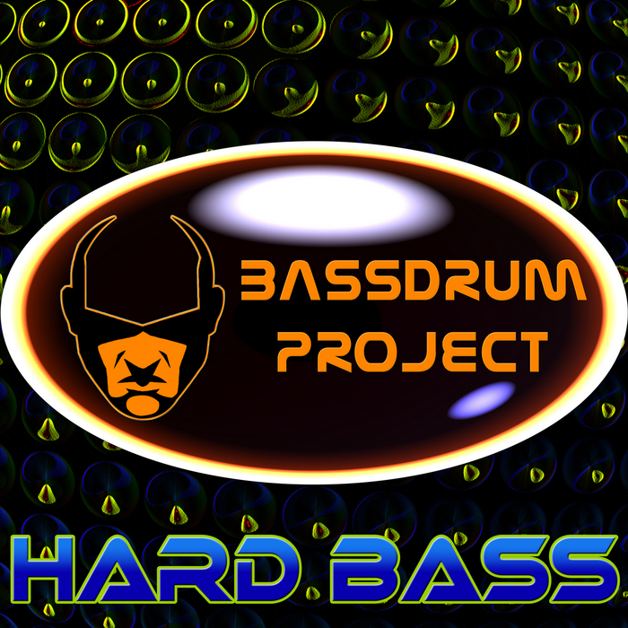 BASSDRUM PROJECT - Hard Bass EP