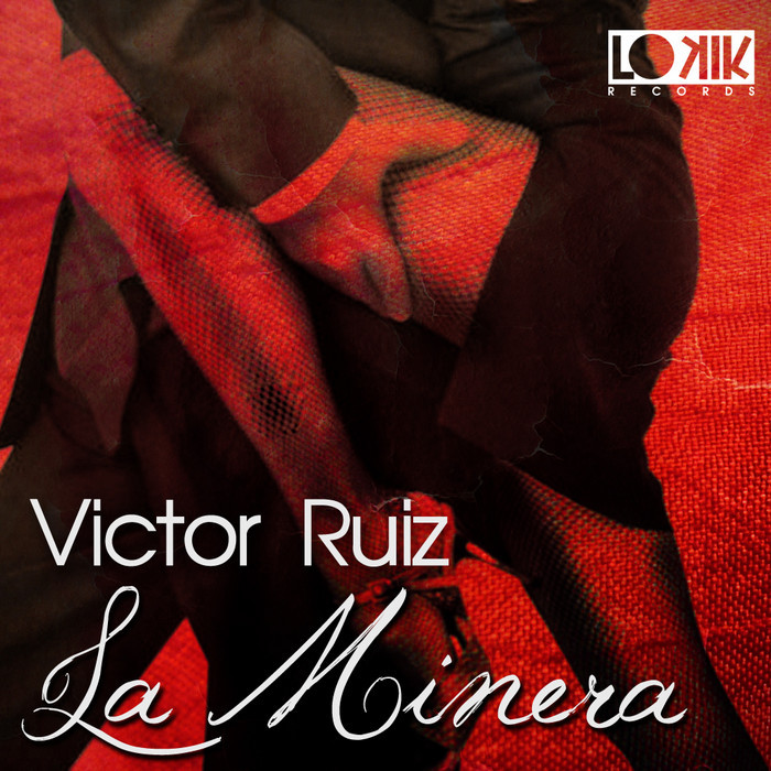 RUIZ, Victor - La Minera EP