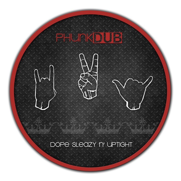 PHUNK DUB - Dope Sleazy n' Uptight EP