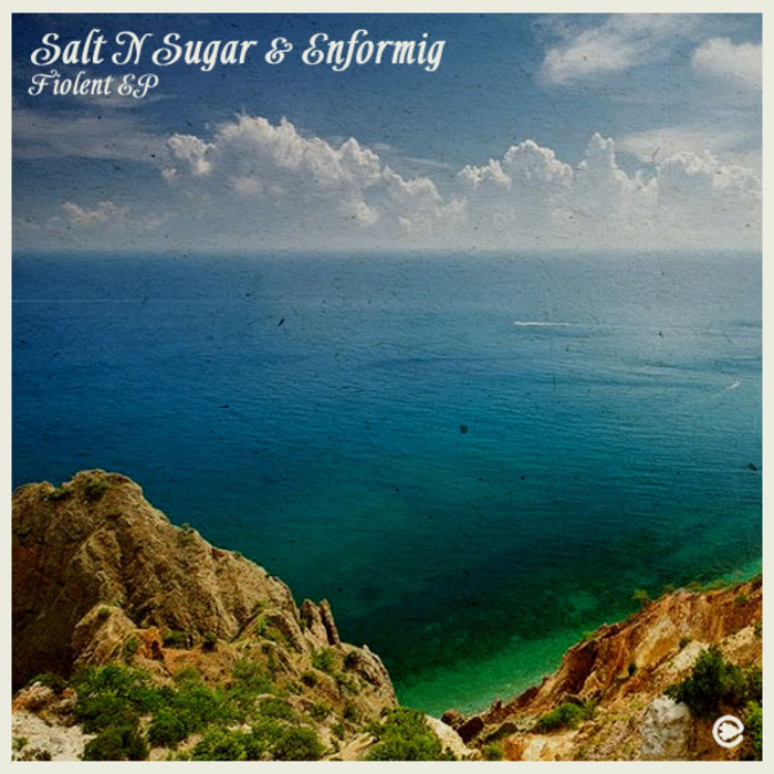 SALT N SUGAR/ENFORMIG - Fiolent & Maritime EP