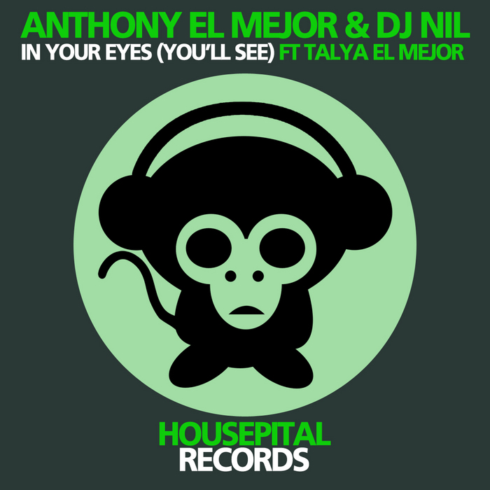 EL MEJOR, Anthony/DJ NIL feat TALYA EL MEJOR - In Your Eyes (You'll See)