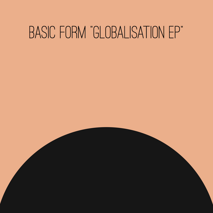 BASIC FORM - Globalisation EP