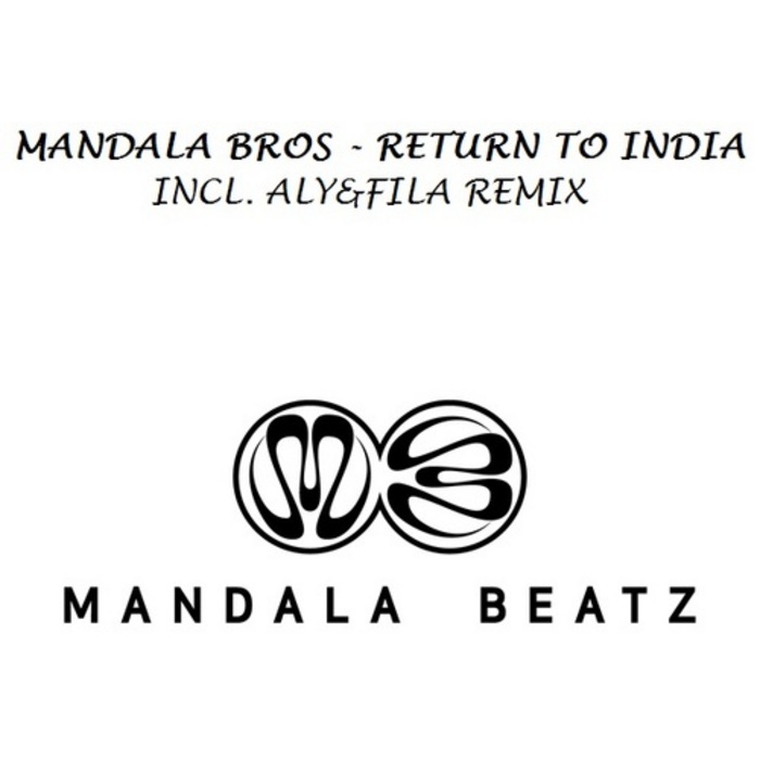 MANDALA BROS - Return To India