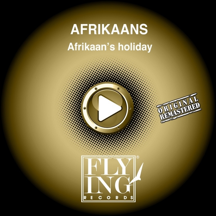 Afrikaan S Holiday By Afrikaans On MP3, WAV, FLAC, AIFF & ALAC At Juno ...