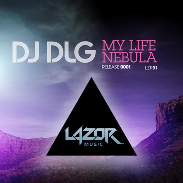 DJ DLG - My Life