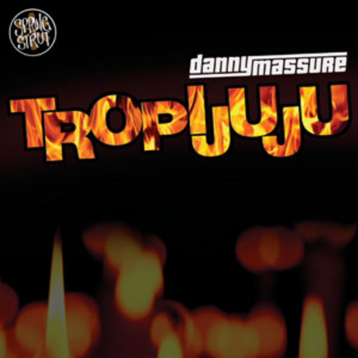 MASSURE, Danny - Tropijuju EP
