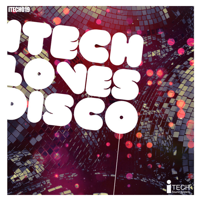 B TRIX/L TUNE/DIP HARUS - Itech Loves Disco