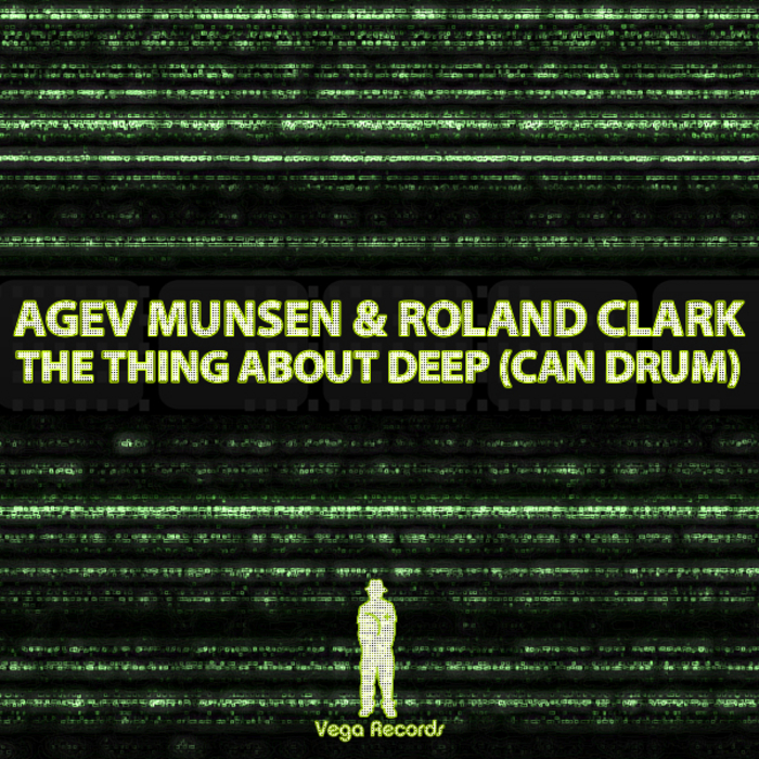 MUNSEN, Agev/ROLAND CLARK - That Thing About Deep (Can Drum)