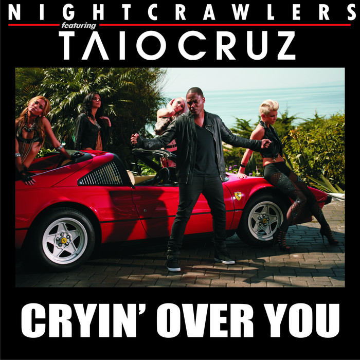 NIGHTCRAWLERS feat TAIO CRUZ - Cryin Over You