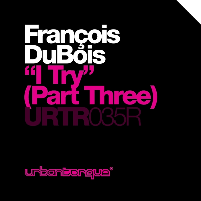DUBOIS, Francois - I Try (Part Three)