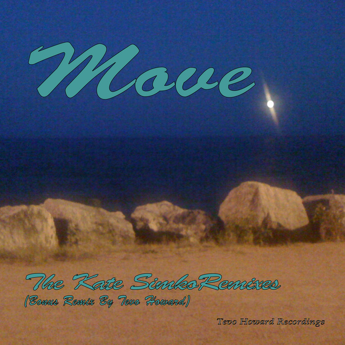 HOWARD, Tevo - Move (The Kate Simko remixes)
