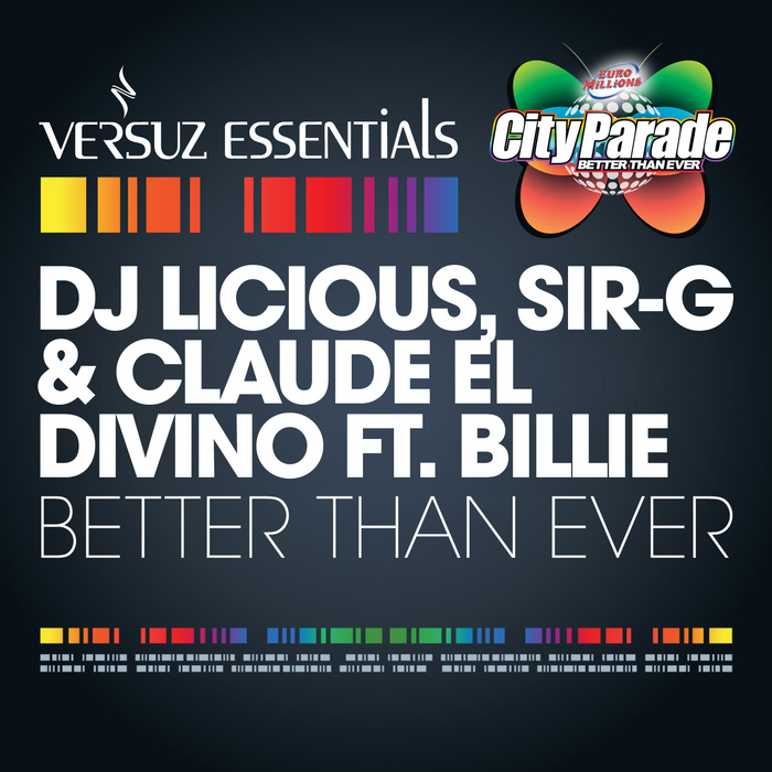 DJ LICIOUS/SIR-G/CLAUDE EL DIVINO feat BILLIE - Better Than Ever