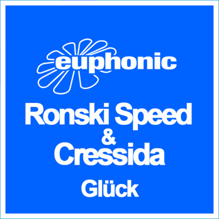 RONSKI SPEED & CRESSIDA - Glueck